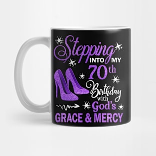 Stepping Into My 70th Birthday With God's Grace & Mercy Bday Mug